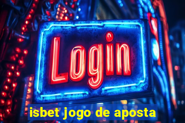 isbet jogo de aposta